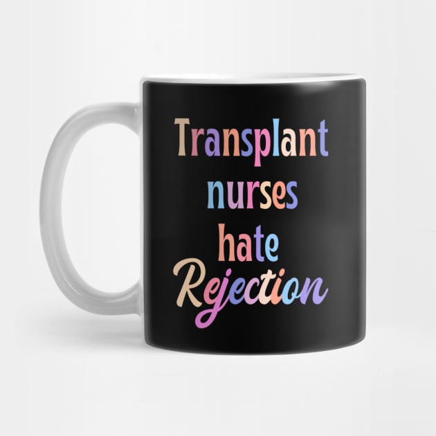 Transplant nurse - funny nurse joke/pun by PickHerStickers